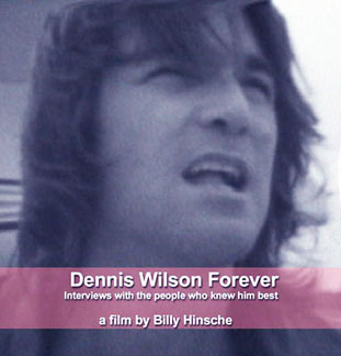 Billy Hinsche Dennis Wilson Film